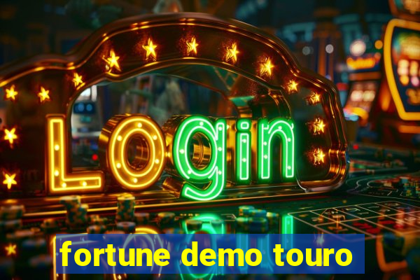 fortune demo touro